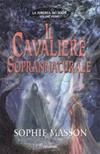 Il cavaliere soprannaturale - Vol.1
