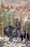 The Life of Sir Aglovale de Galis