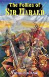 The Follies of Sir Harald