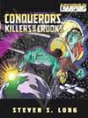 Conquerors, Killers & Crooks
