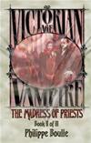 The Madness of Priests - Vampire: Victorian Age, Book 2