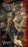 Blood In, Blood Out - Requiem Novel Vol.2