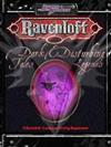 Ravenloft: Dark Tales and Disturbing Legends