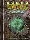 Gamma World - Machines and Mutants
