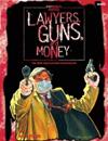 Lawyers, Guns & Money