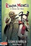 Rigor Mortis #8 - Legami di famiglia