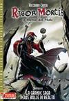 Rigor Mortis #11 - La Grande Saga delle Bolle di Realtà - Vol.3