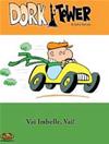 Dork Tower Vol.7 - Vai Imbelle, Vai!