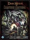 Dark Heresy - Creatures Anathema