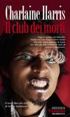 True Blood Vol.3 - Il Club dei Morti