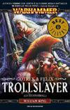 WH Fantasy - Trollslayer (Lo Sventratroll)