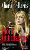 True Blood - Morti Tutti Insieme - Vol.7