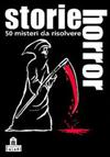 Storie Horror - 50 Misteri da Risolvere