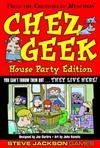 Chez Geek - House Party Edition