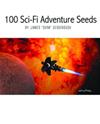 100 Sci-Fi Adventure Seeds