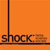 Shock: Fantascienza Sociale
