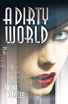 A Dirty World