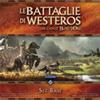 Le Battaglie di Westeros