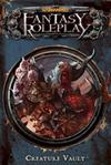 Warhammer Fantasy RPG - Creature Vault