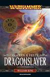 WH Fantasy - Dragonslayer (Lo Sventradraghi)