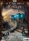 Le Case della Follia - La Tavoletta D'Argento