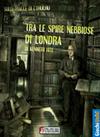 Sulle Tracce di Cthulhu - Tra le Spire Nebbiose di Londra