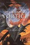 Il giorno del grande vortice - Vol.3