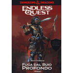 D&D Endless Quest Librogame - Fuga dal Buio Profondo