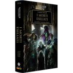 Warhammer 40.000 - L'Eresia di Horus: I Morti Esiliati Vol.17
