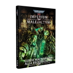Warhammer 40.000 Imperium Maledictum - Guida Machariana alla Requisizione