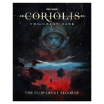 Coriolis: Il Buio Profondo - I Fiori di Algorab