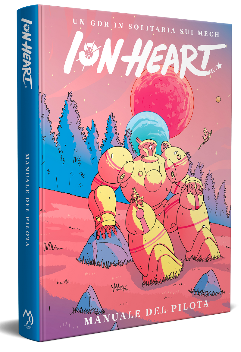 Ion Heart - Un Gioco di Ruolo in Solitaria sui Mech - Manuale Base