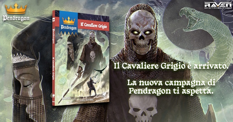 Pendragon Edizione Italiana - Il Cavaliere Grigio
