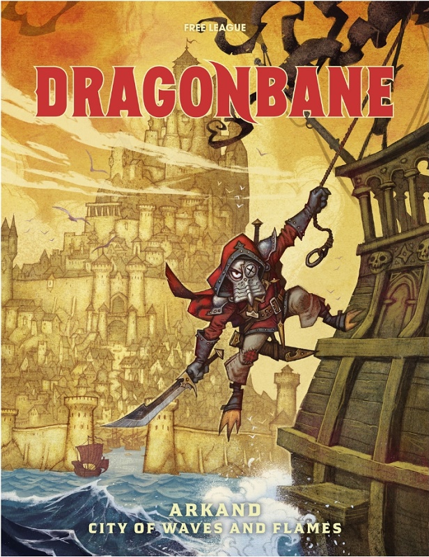Dragonbane - Arkand: La Città delle Onde e delle Fiamme